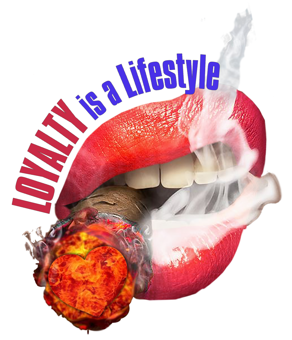 Loyalty is a Lifestyle [The Lips]