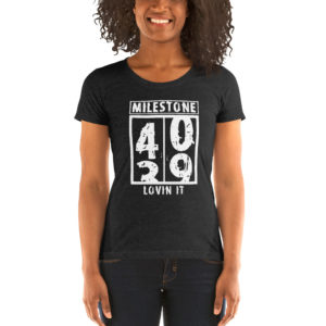 Milestone 40 ‘Lovin It’ WN (white) [Ladies’ short sleeve t-shirt]