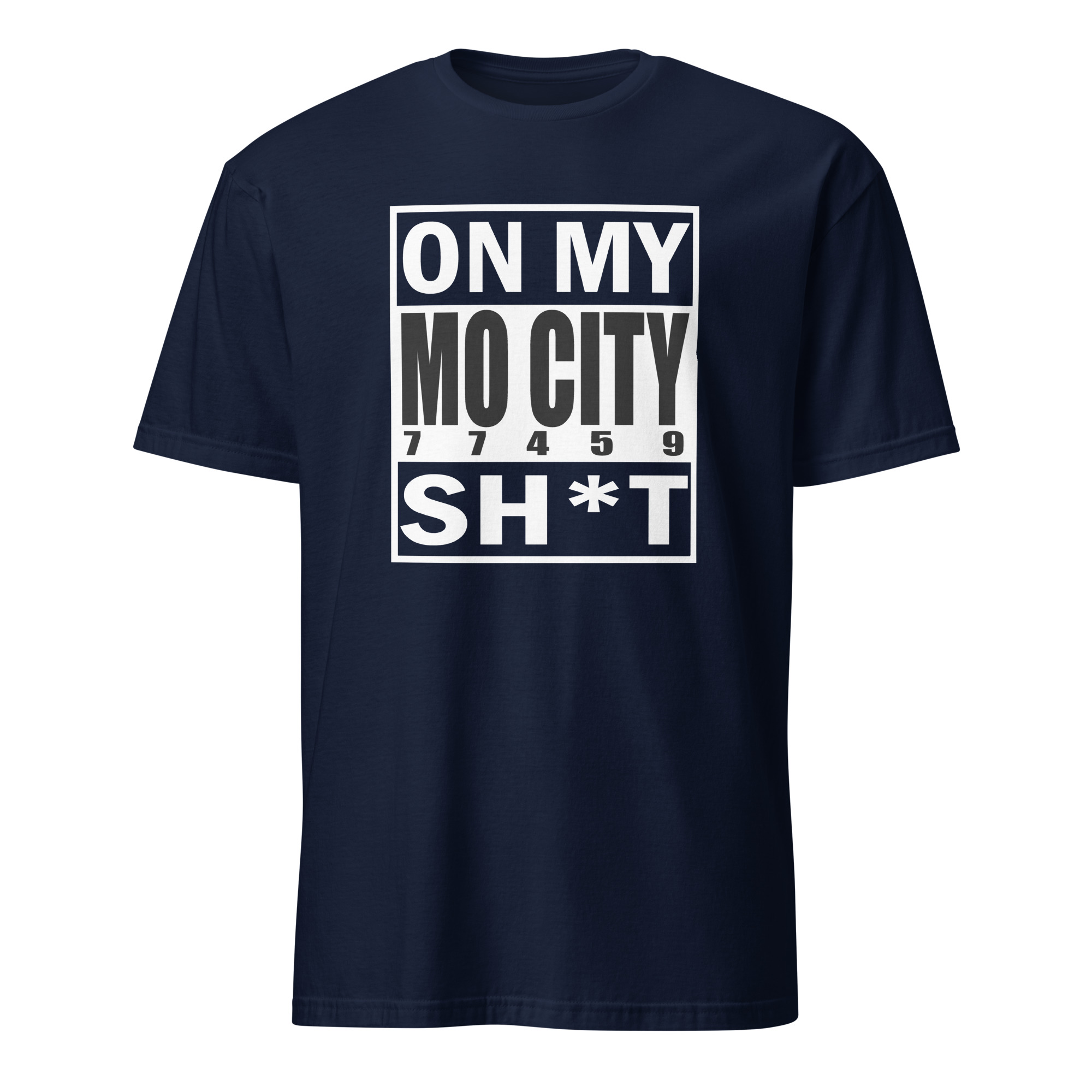 On My MO CITY Sh*t - dark- (77459)Short-Sleeve Unisex T-Shirt